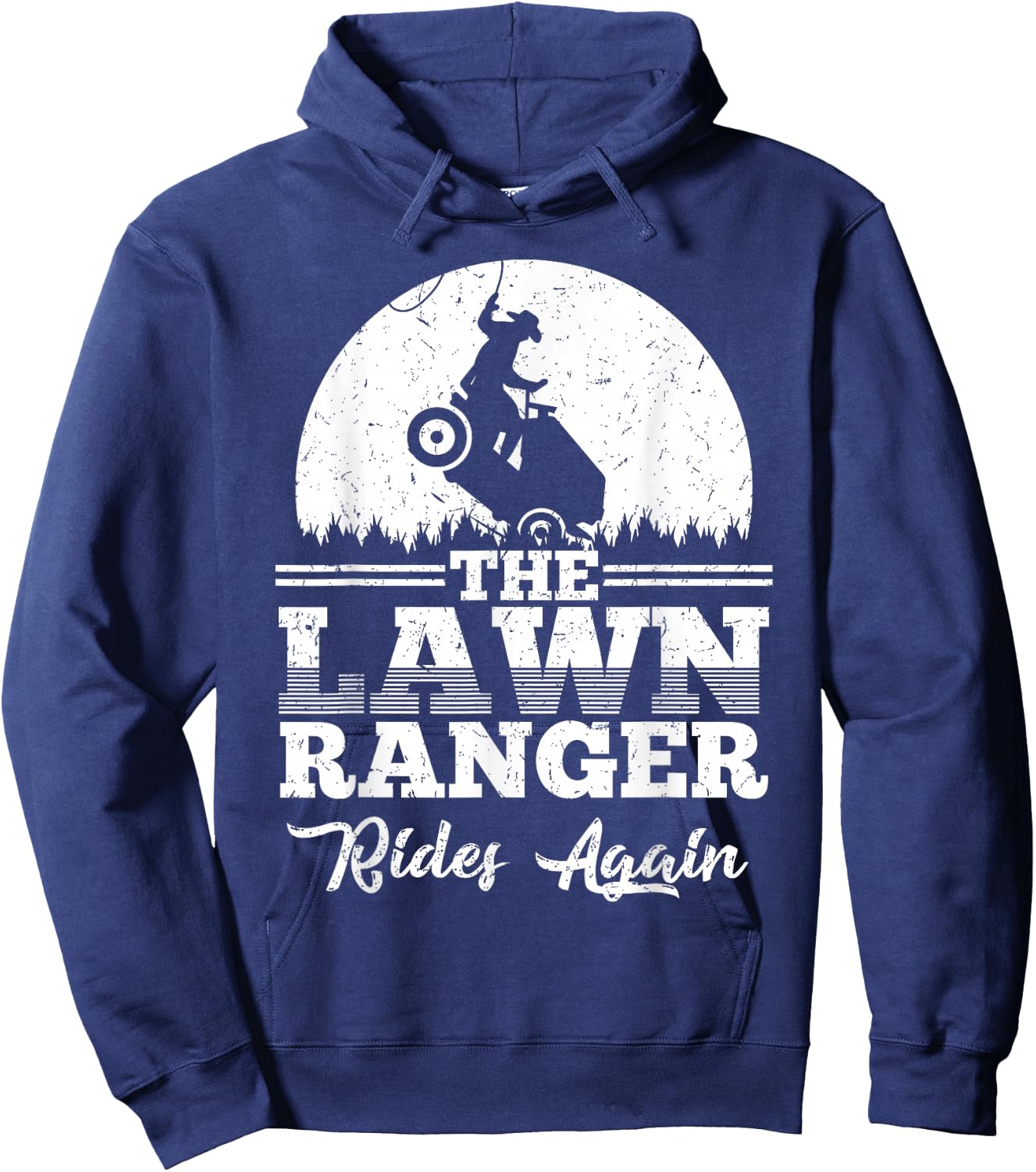 The Lawn Ranger Rides Again Shirt | Cute Lawn Caretaker Gift Hoodie - Hoodie | Navy