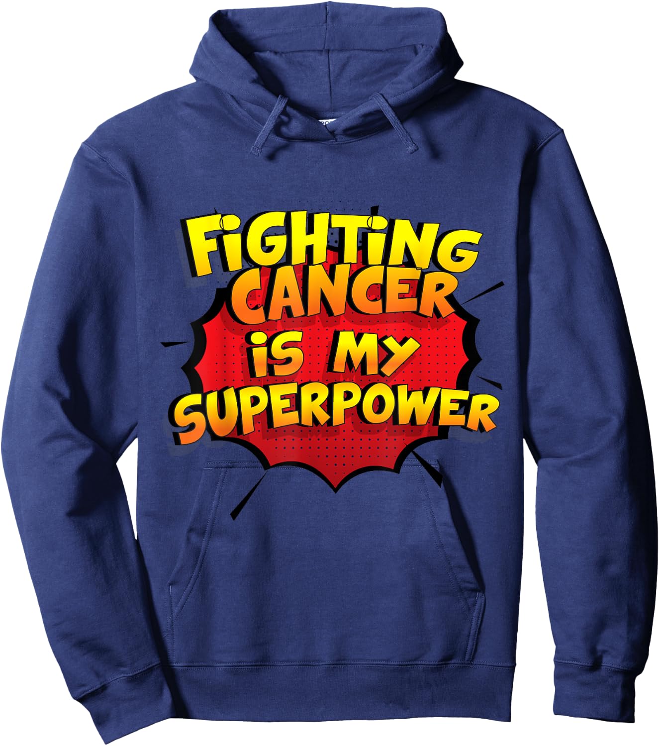 Fighting Cancer is my Superpower Design Hoodie - Hoodie | Navy