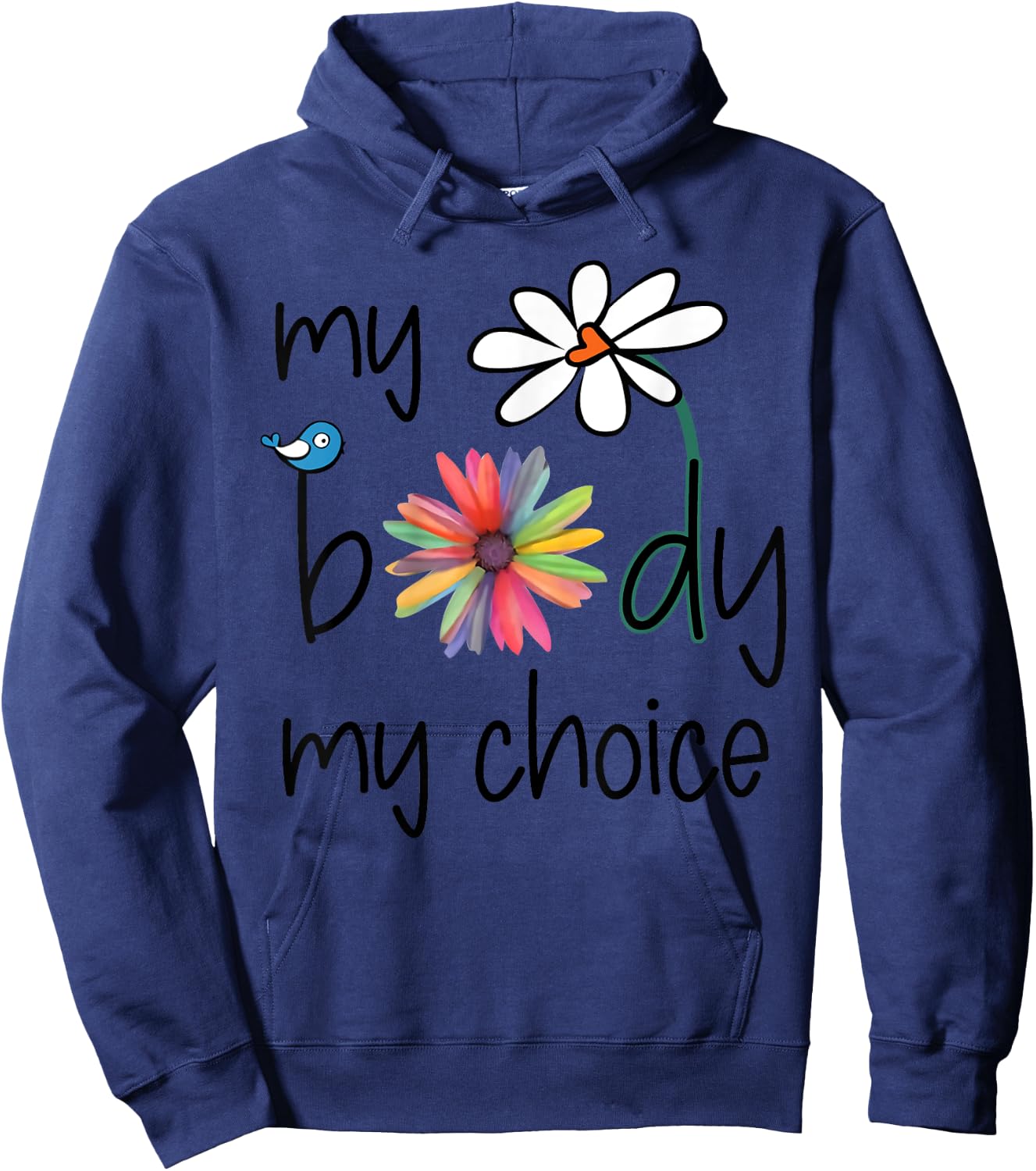 Daisy Hippie Bird Flower My Body My Choice Hoodie - Hoodie | Navy