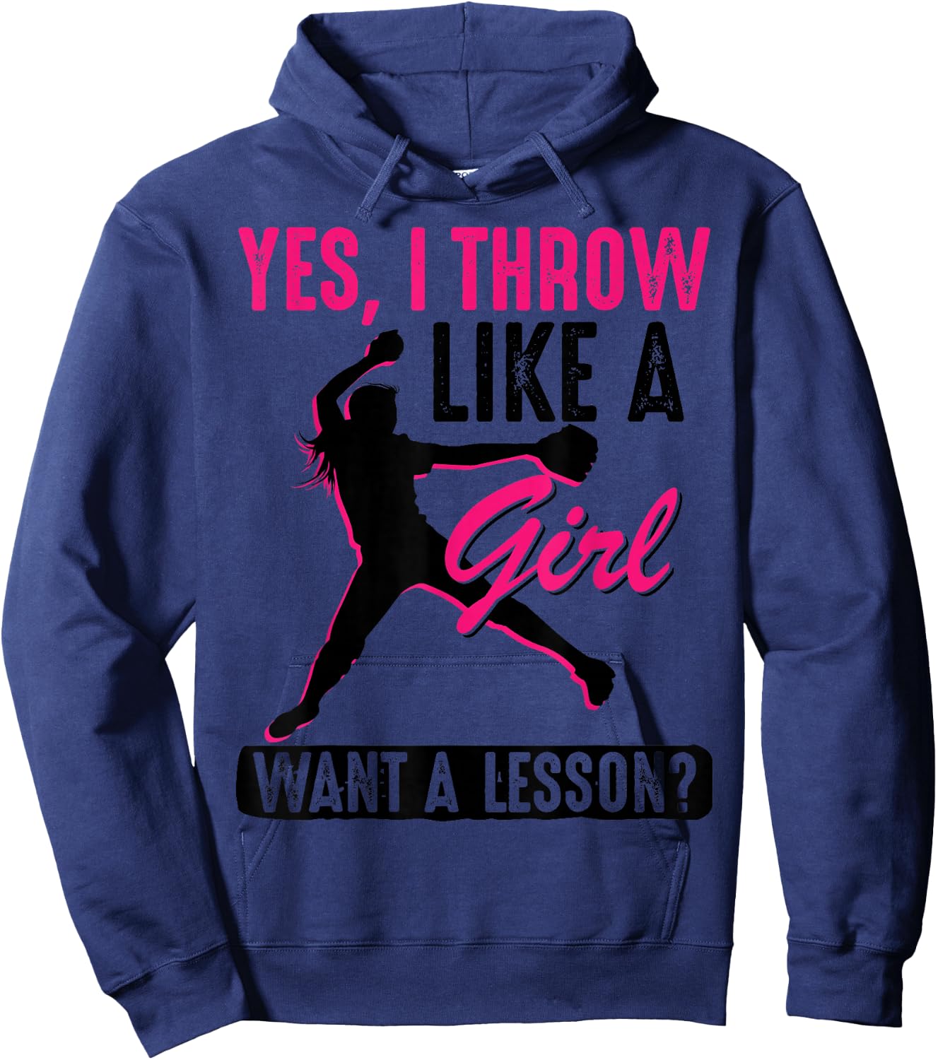 Yes, I Throw Like A Girl | Cool Pitchers Funny Softball Gift Hoodie - Hoodie | Navy