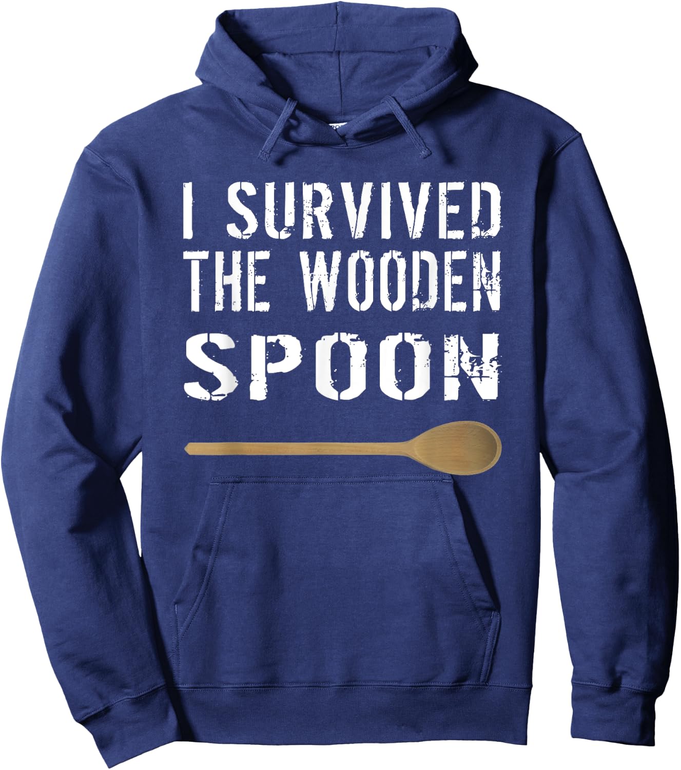 I Survived The Wooden Spoon A Wooden Spoon Survivor Hoodie - Hoodie | Navy