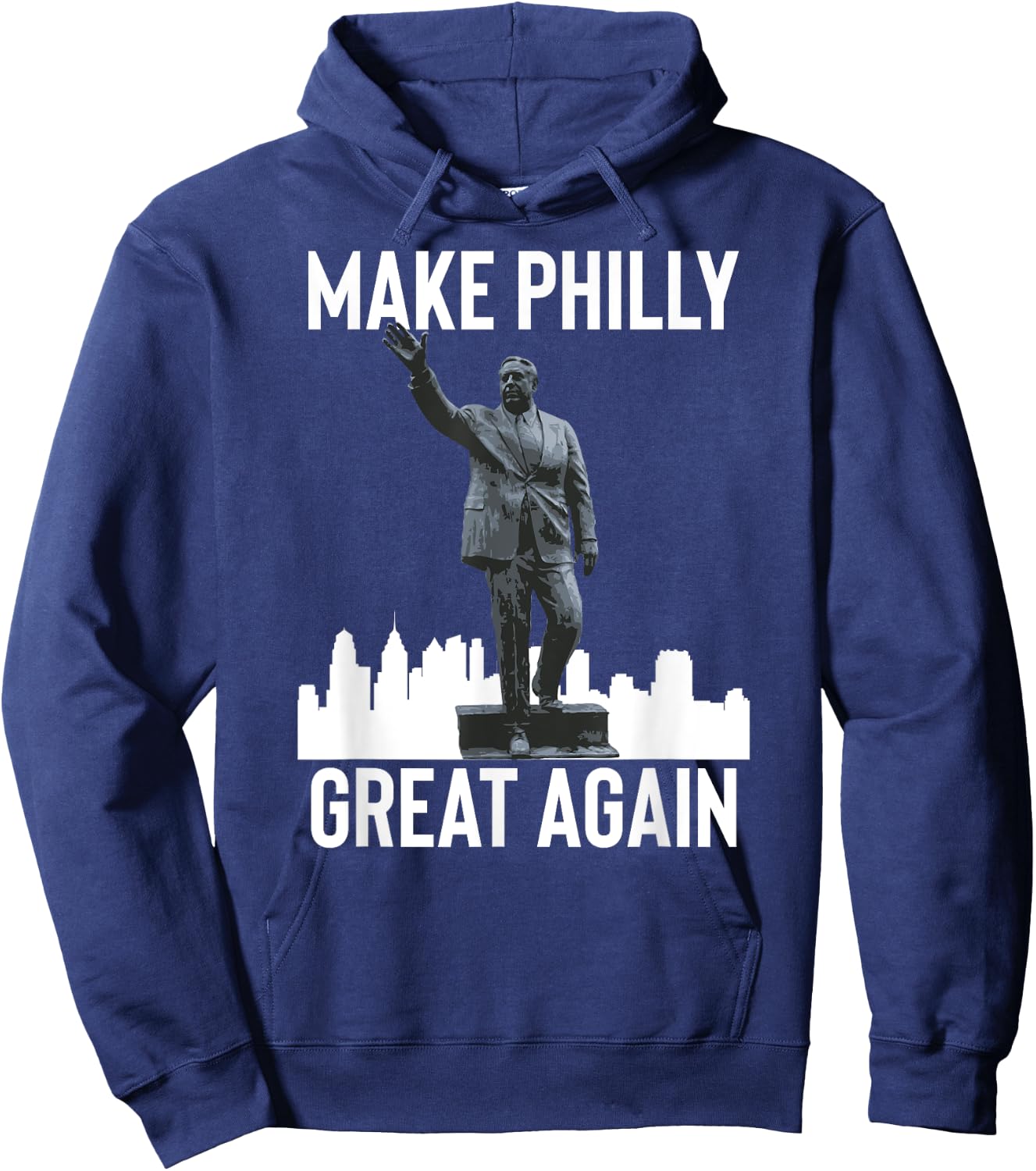 Make Philly Great Again Mayor Frank Rizzo Statue Hoodie - Hoodie | Navy