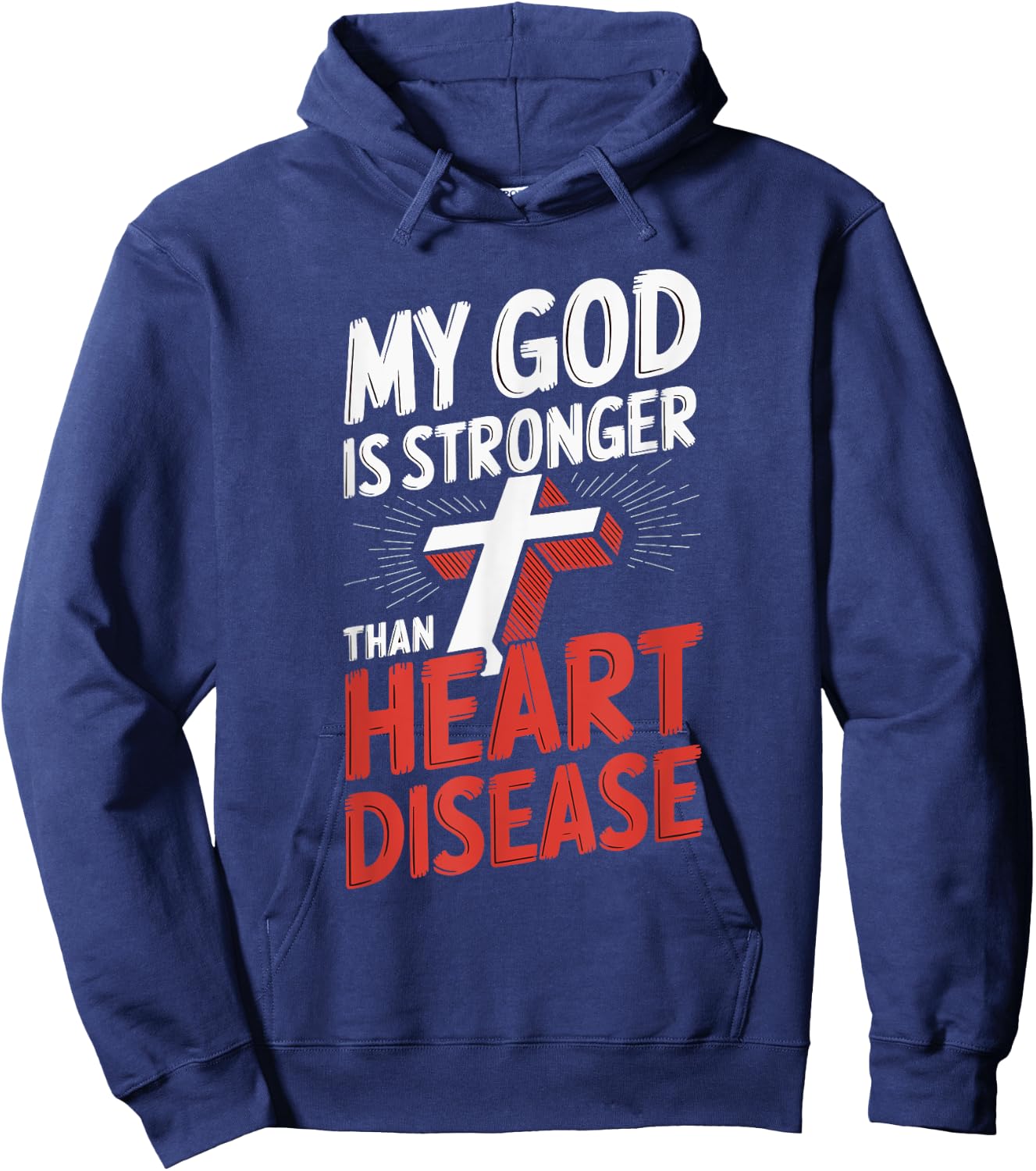 My God Is Stronger Than Heart Disease Hoodie - Hoodie | Navy