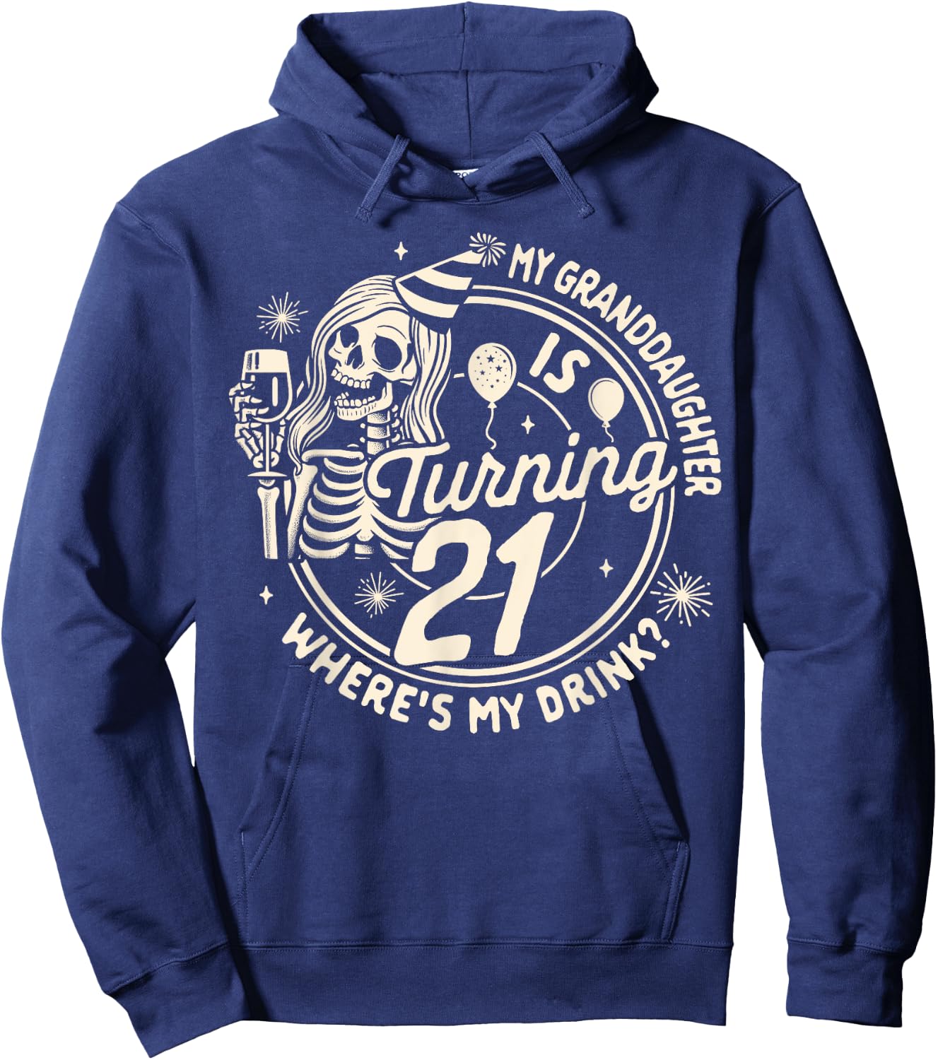 Grandma 21st Birthday Party My Granddaughter Is Turning 21 Hoodie - Hoodie | Navy