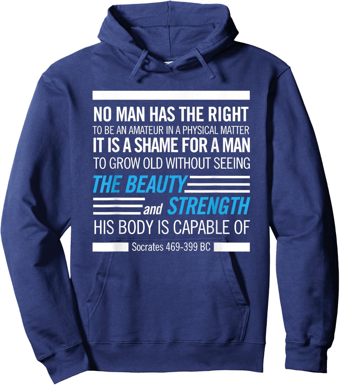 Socrates Physical Fitness Quote Bodybuilding Exercise Hoodie - Hoodie | Navy