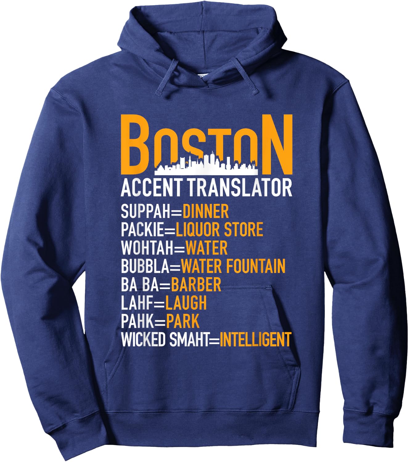Wicked Smaht Funny Boston Accent Translator Bostonians Gifts Hoodie - Hoodie | Navy