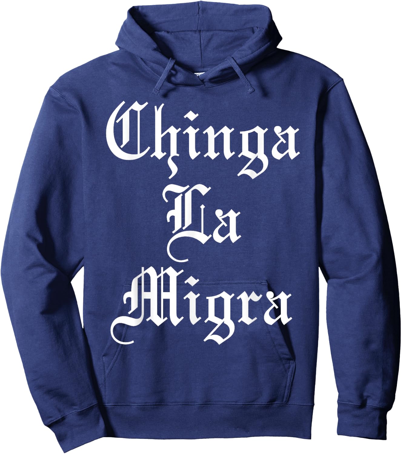 Chinga La Migra Hoodie - Hoodie | Navy