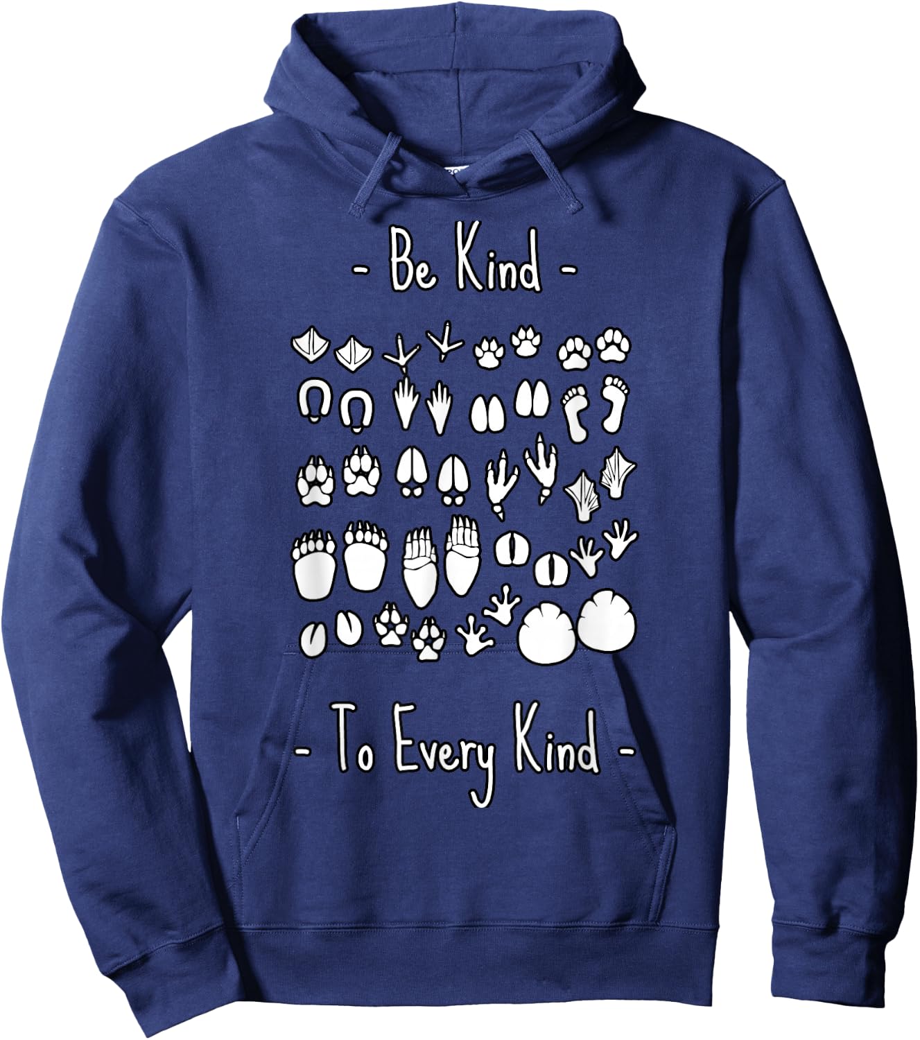 Be Kind To Every Kind animal lover, vegan or vegetarian Hoodie - Hoodie | Navy