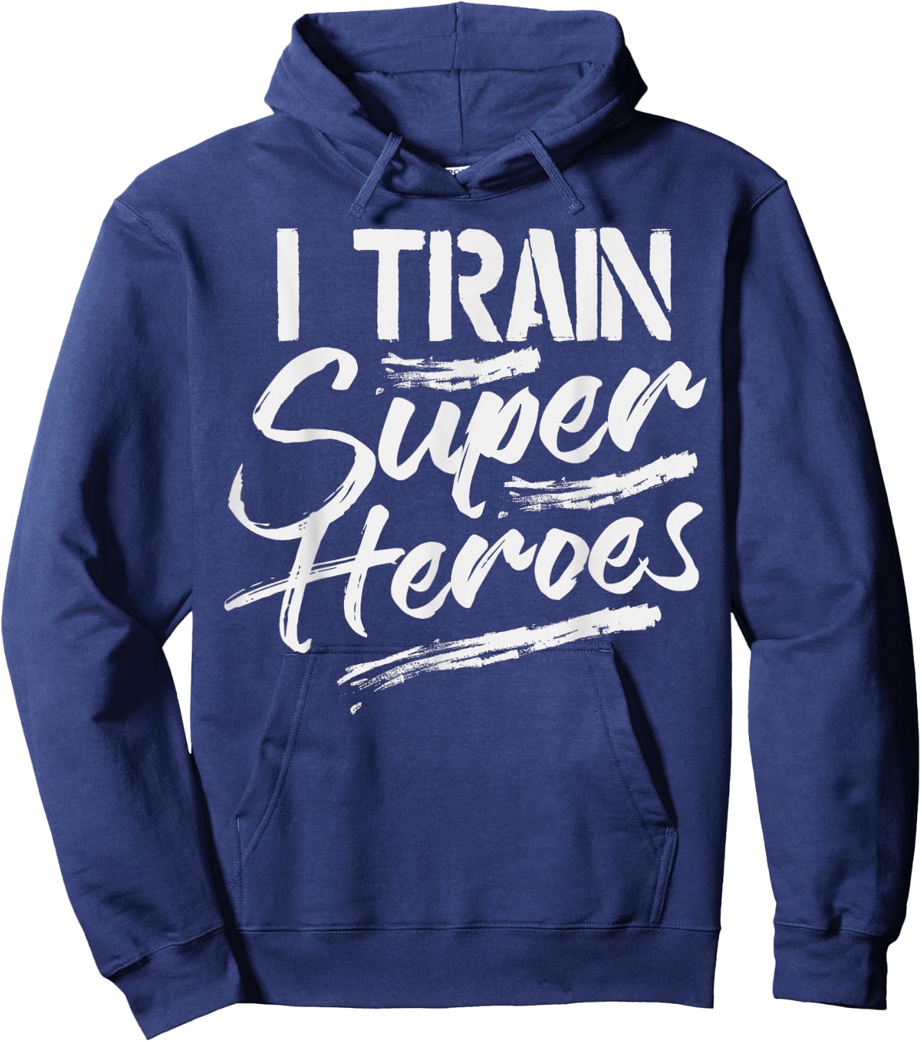 I Train Super Heroes Shirt Funny Dad Mom Coach Gift Teacher Hoodie - Hoodie | Navy