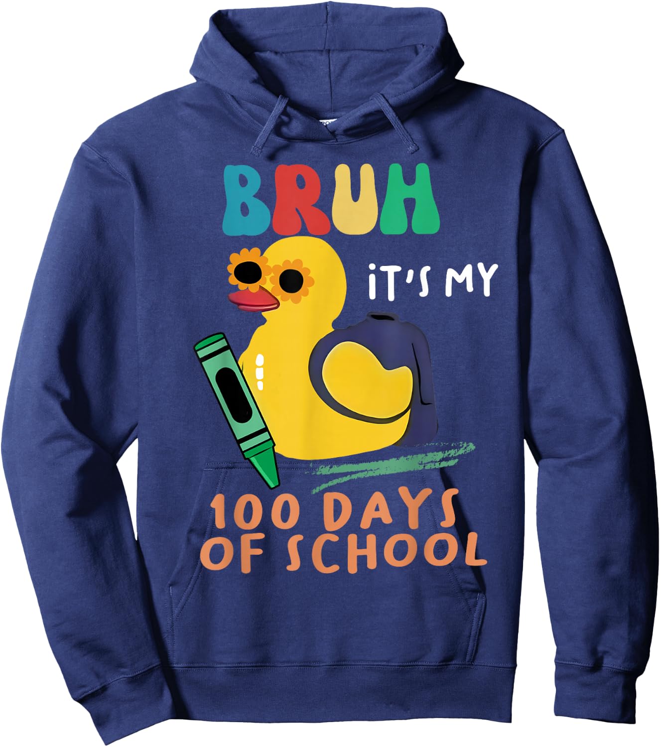 Cute Duck 100 days of school Bruh it's my 100 days of school Hoodie - Hoodie | Navy
