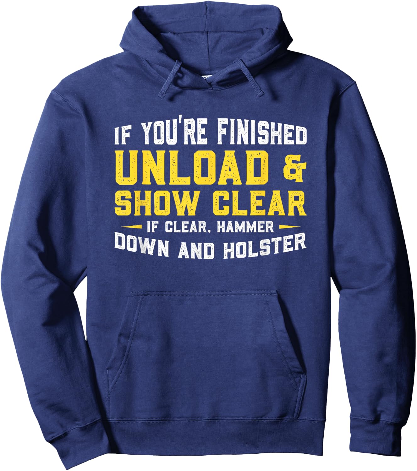 Unload & Show Clear Gunlover Gift Hoodie - Hoodie | Navy