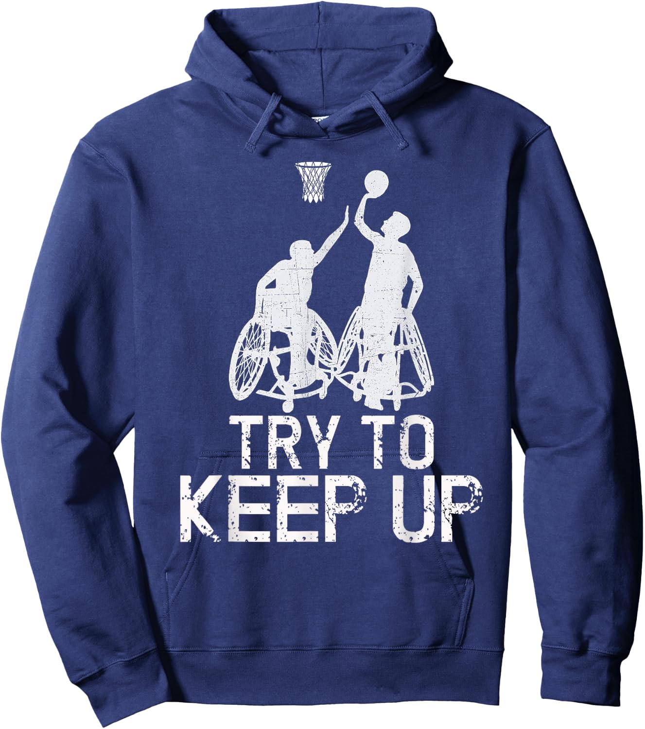 Wheelchair Basketball Players - Try To Keep Up Athletic Team Hoodie - Hoodie | Navy