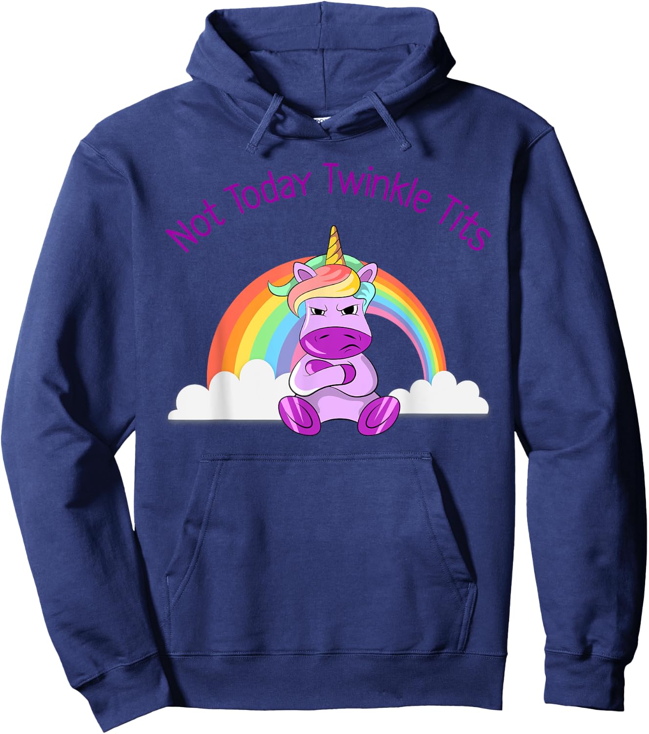 Not Today Twinkle Tits Unicorn Shirt Hoodie - Hoodie | Navy