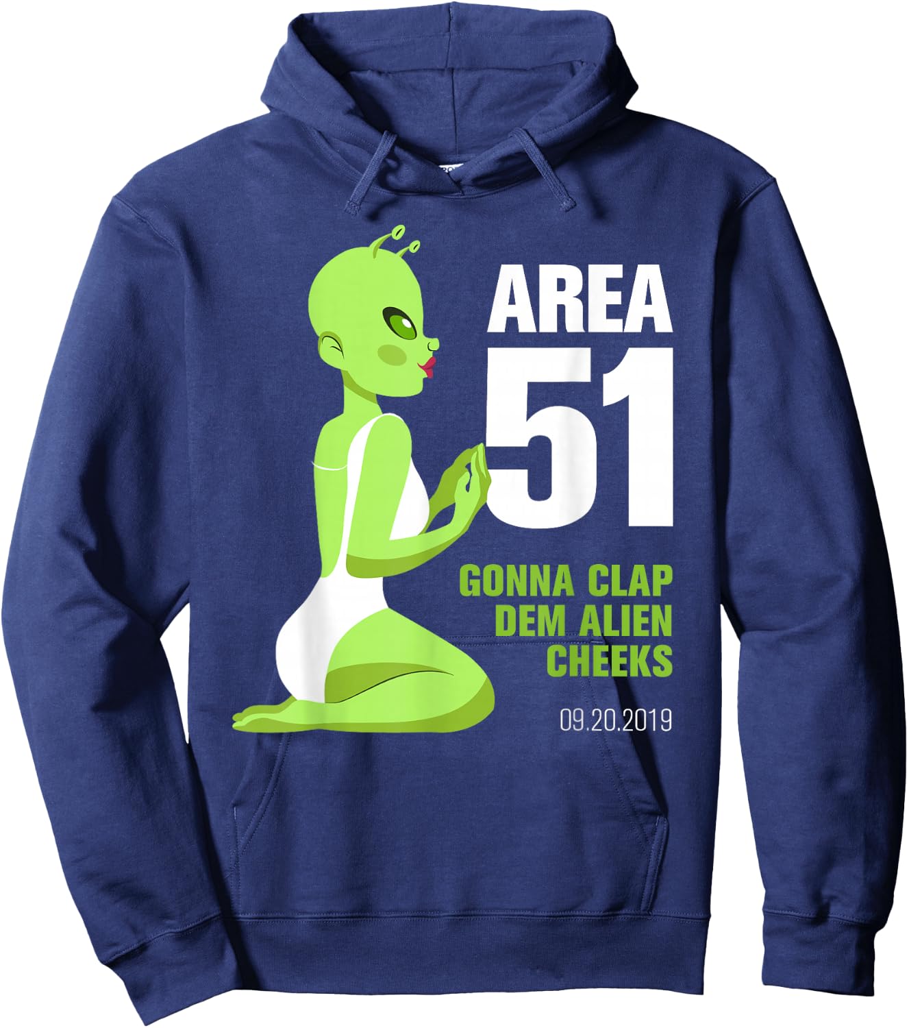 Area 51, Gonna Clap Dem Alien Cheeks - Sexy Green Alien Hoodie - Hoodie | Navy