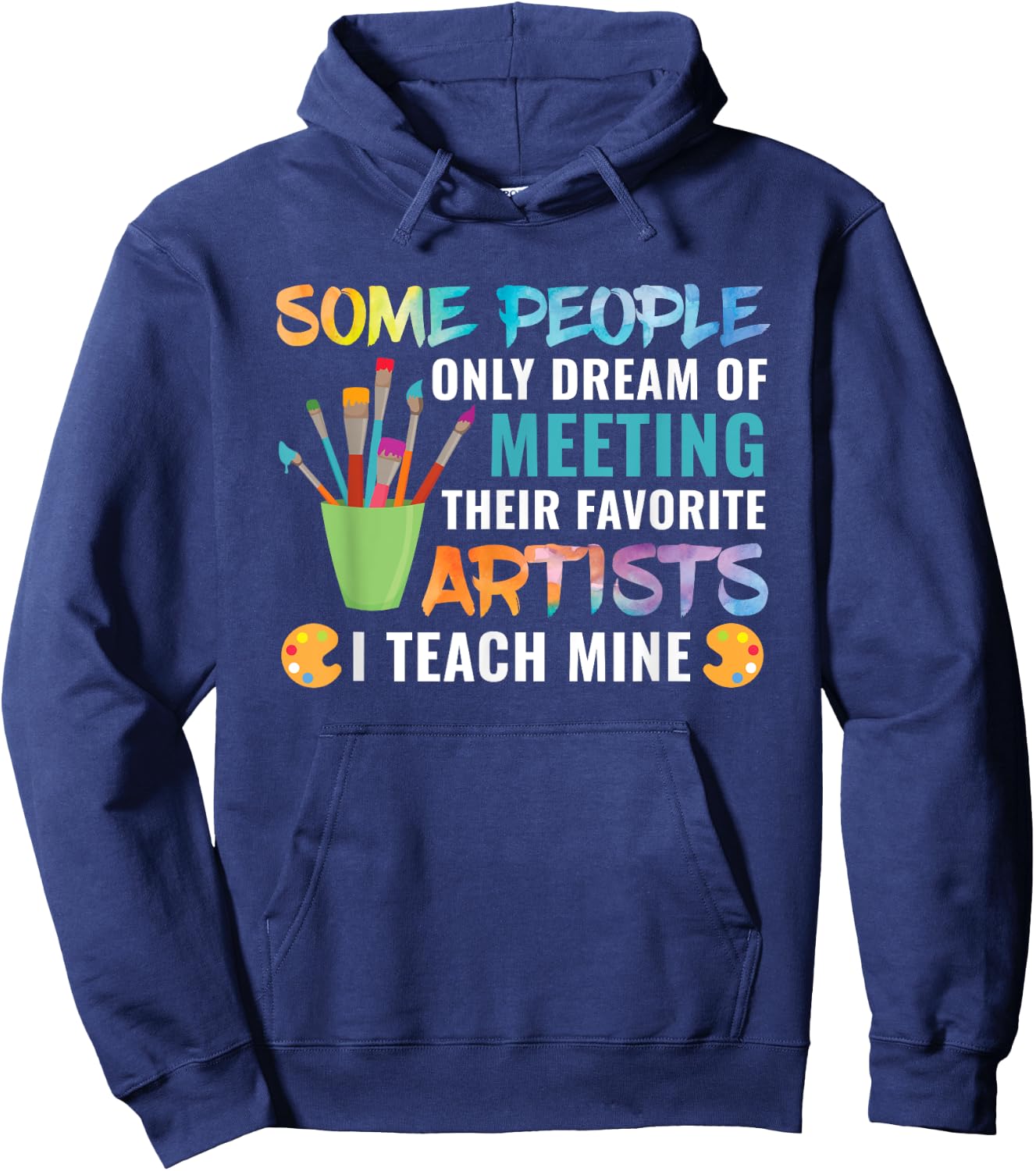 Art Teacher Teachers Appreciation Gift Men Women Girls Kids Hoodie - Hoodie | Navy