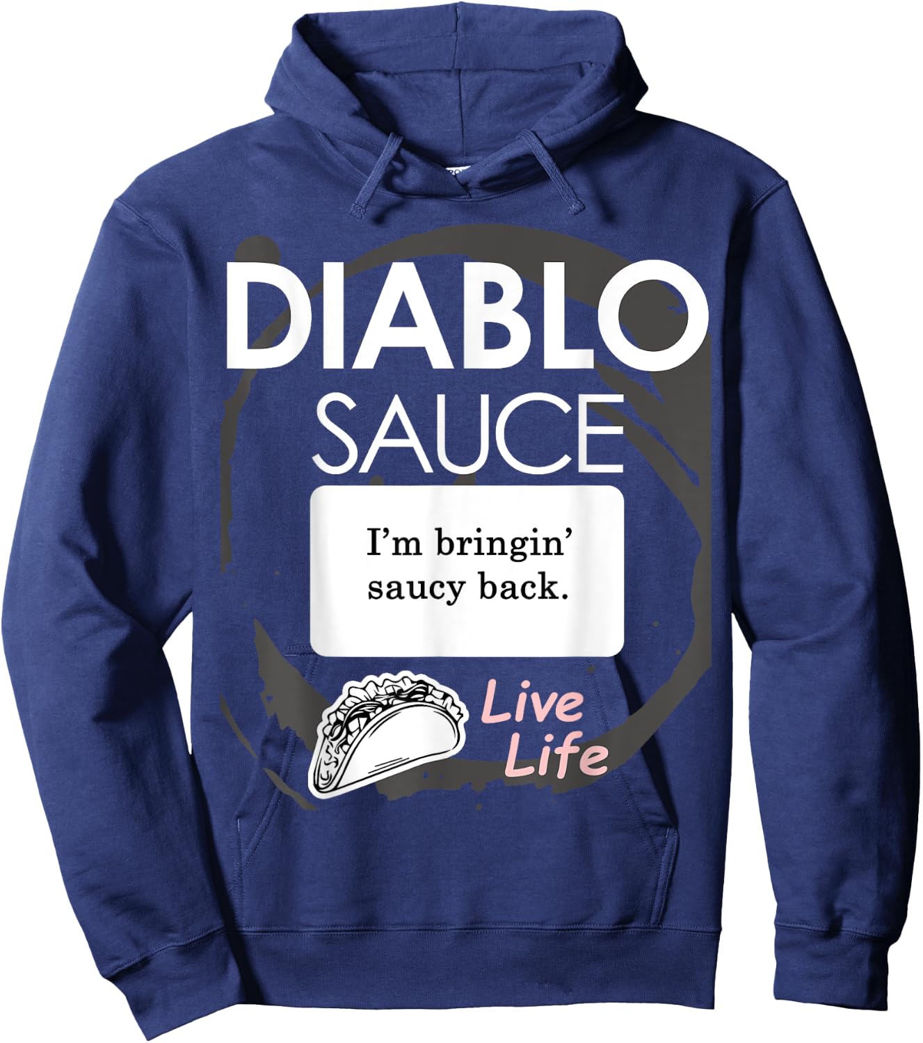 Taco Sauce Shirt Diablo Halloween Costume Hoodie - Hoodie | Navy
