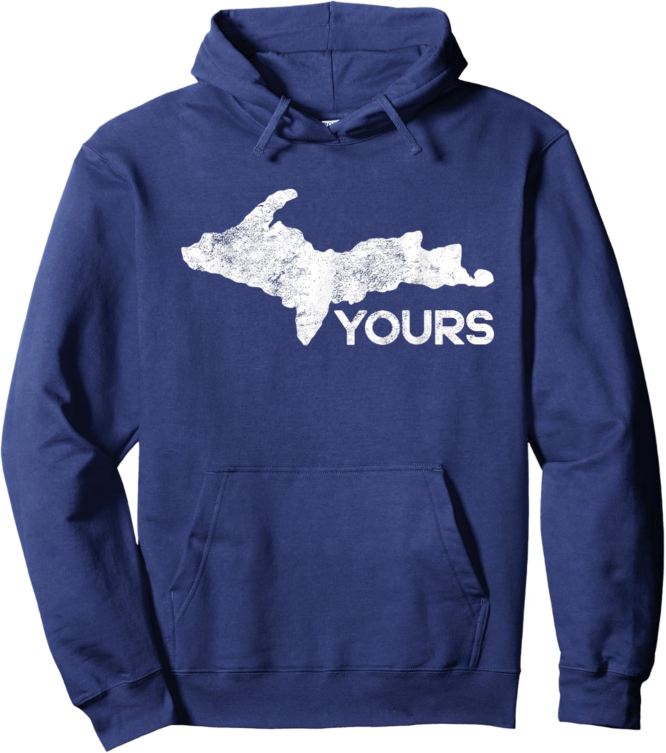 U.P. Yours Upper Peninsula Gift Funny Michigander Michigan Hoodie - Hoodie | Navy