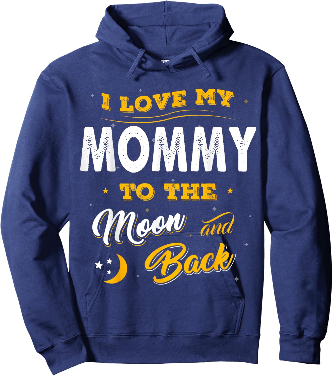 Family Shirt I Love My Mommy To The Moon And Back Gift Hoodie - Hoodie | Navy