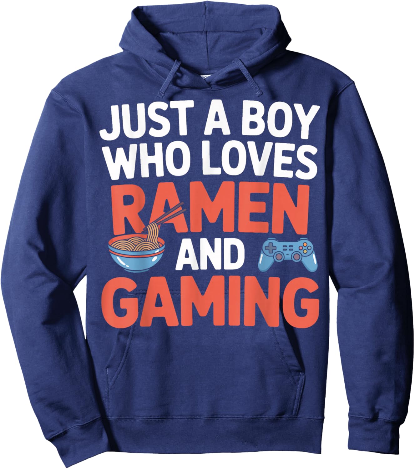 Ramen and Gaming Just A Boy Who Loves Video Game Player Hoodie - Hoodie | Navy