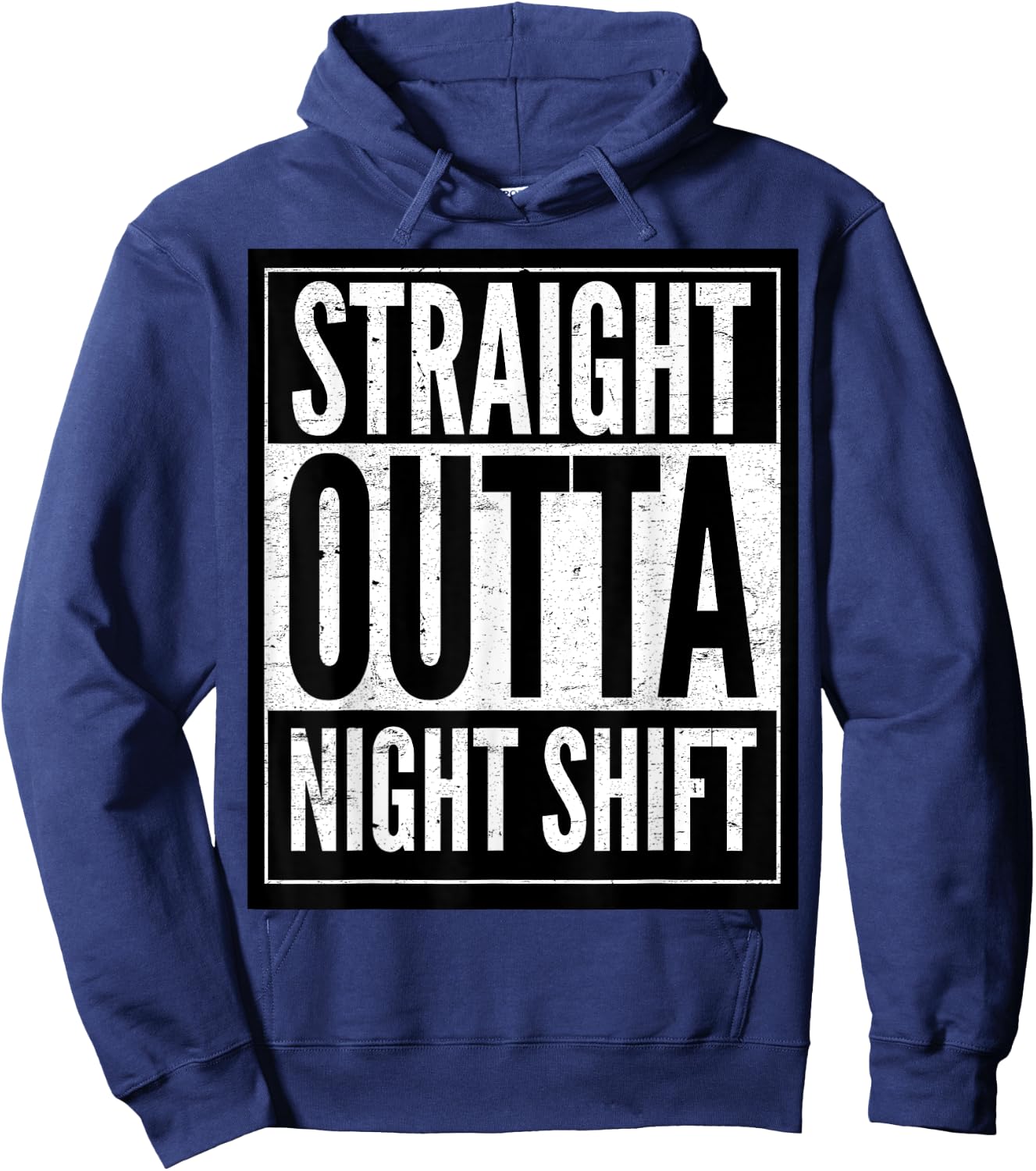 Straight Outta Night Shift Hoodie - Hoodie | Navy