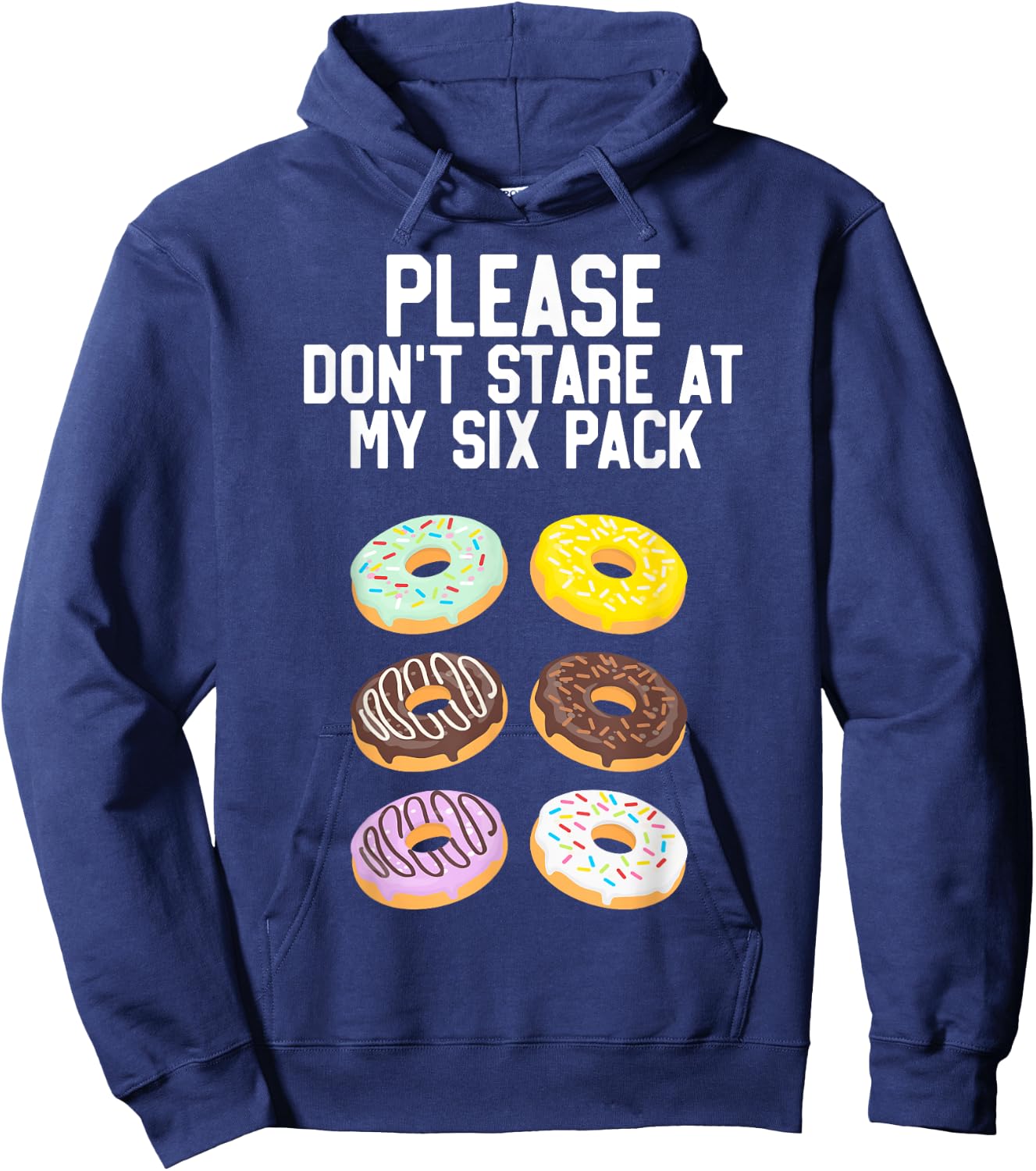 Please Don't Stare Donuts Abs Six Pack Funny Workout Hoodie - Hoodie | Navy