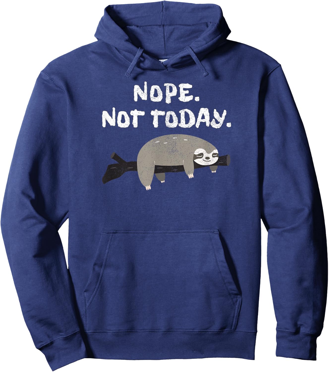 Nope Sloth Funny Not Today Cute Animal Lover Shirt Hoodie - Hoodie | Navy