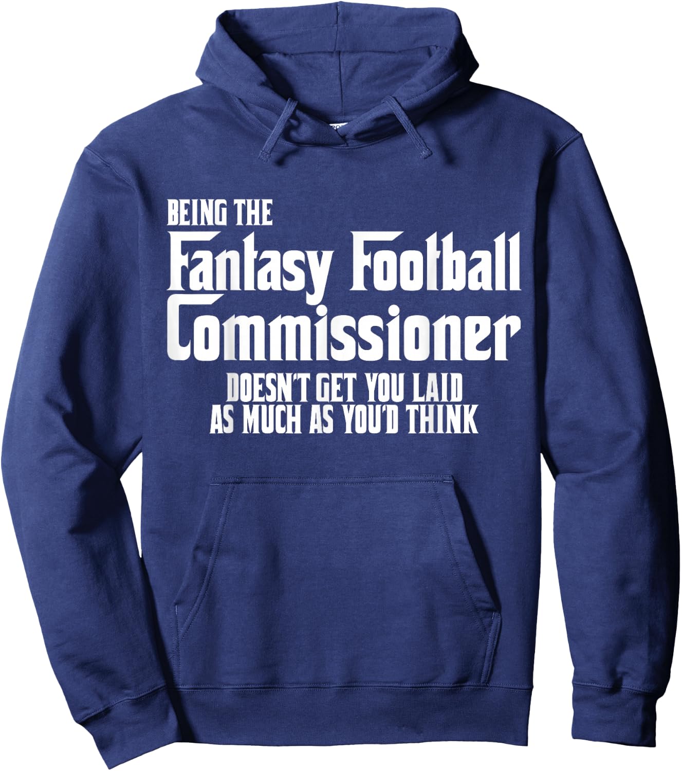 Funny Fantasy Football Commissioner Shirt Commish Joke Gift Hoodie - Hoodie | Navy
