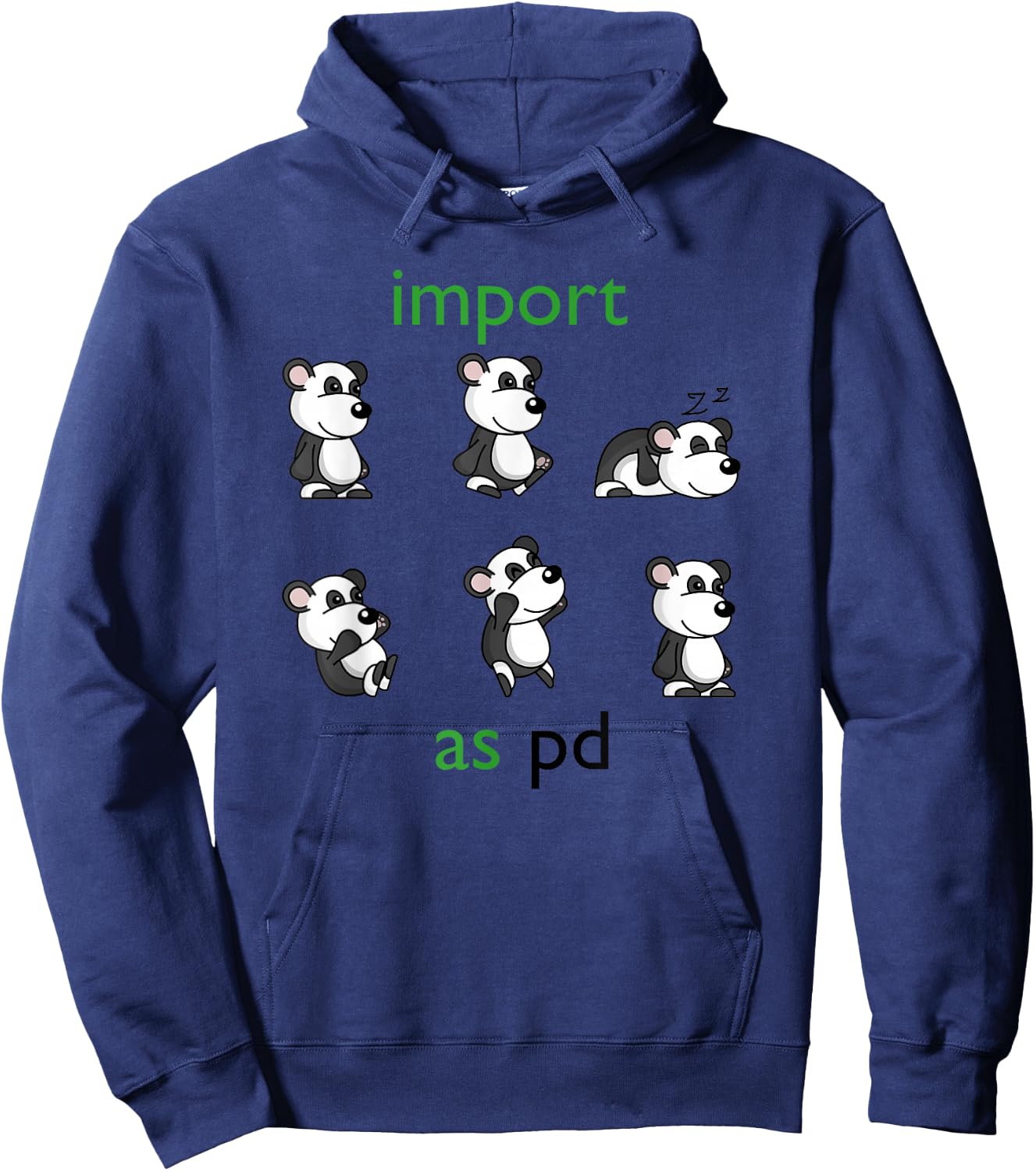 Importing pandas as pd Funny Data Science Library in Python Hoodie - Hoodie | Navy