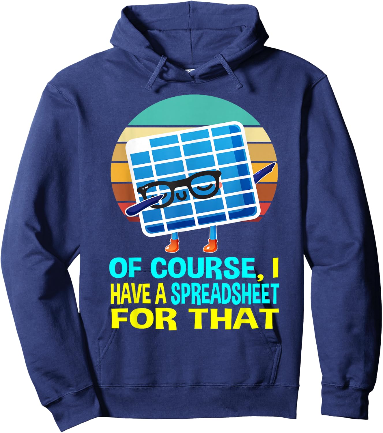 I have a Spreadsheet for that Women Kids Spreadsheet Hoodie - Hoodie | Navy