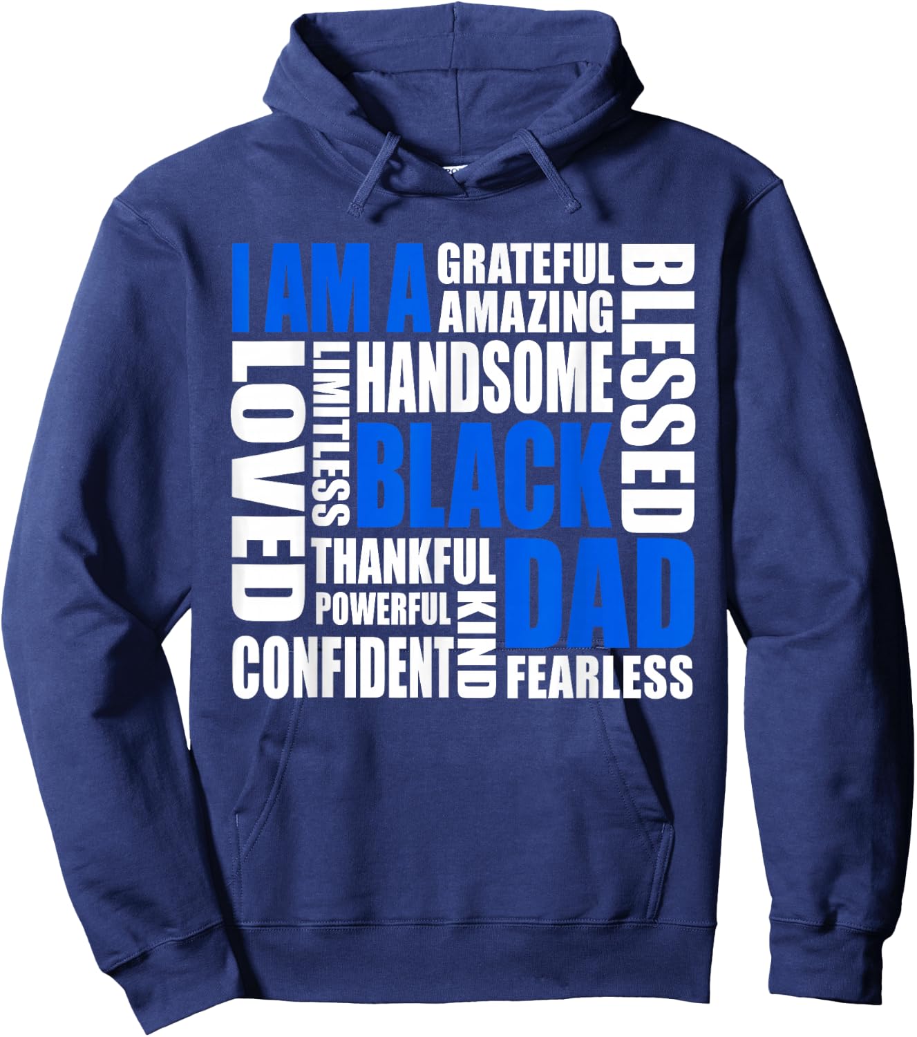 I Am A Black Dad Affirmations Positive Fatherhood Quote Hoodie - Hoodie | Navy