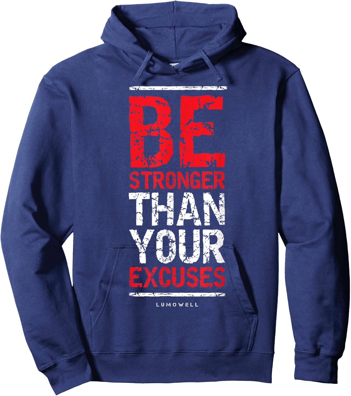 Be Stronger Than Your Excuses - Gym Workout Shirts Hoodie - Hoodie | Navy
