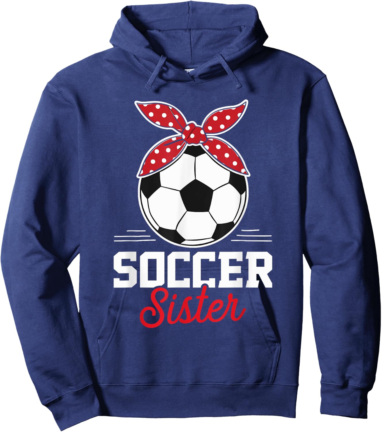 Soccer Sister Soccer Player Game Day Mother's Day Hoodie - Hoodie | Navy