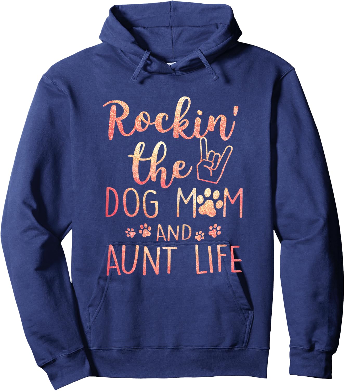 Rockin' The Dog Mom and Aunt Life Mothers day Dog Lover Hoodie - Hoodie | Navy