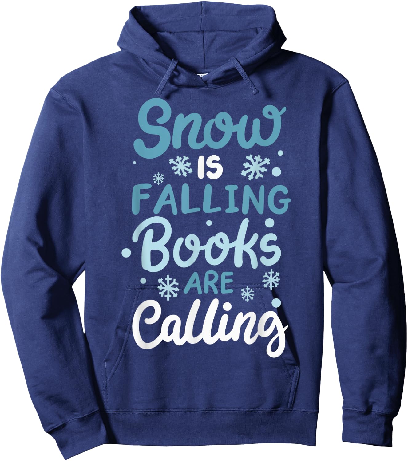 Snow Is Falling Books Are Calling Hoodie - Hoodie | Navy