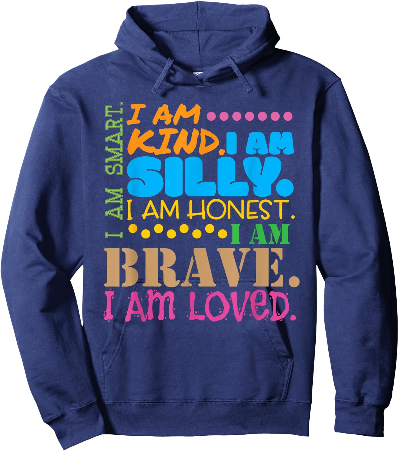 I Am Smart Kind Brave Loved Girls Motivational Hoodie - Hoodie | Navy