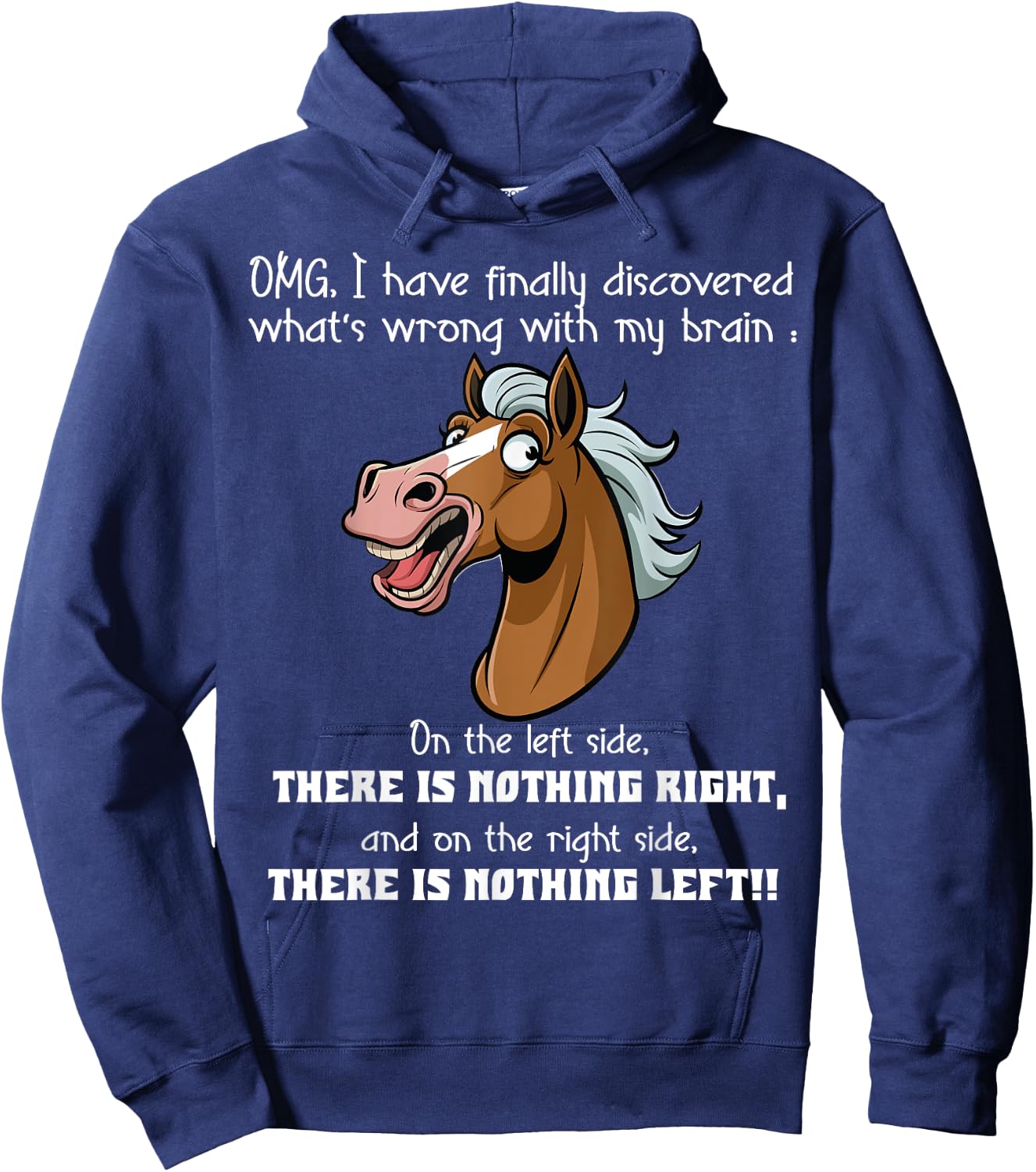 Omg i have finally discovered what's wrong with my brain Hoodie - Hoodie | Navy