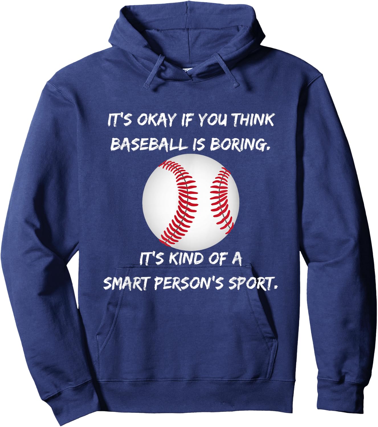 It's Okay if you think baseball is boring... Hoodie - Hoodie | Navy