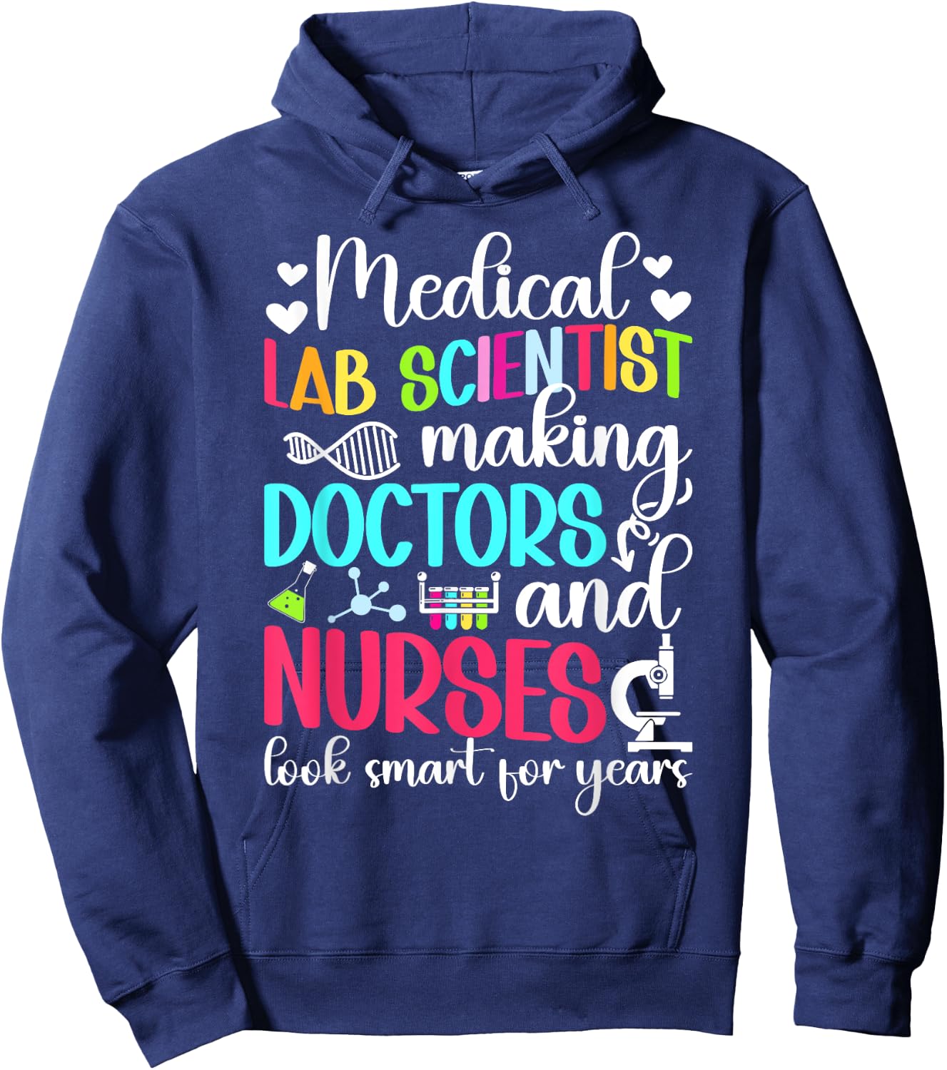 Medical Lab Scientist Medical Laboratory Scientist Funny Hoodie - Hoodie | Navy