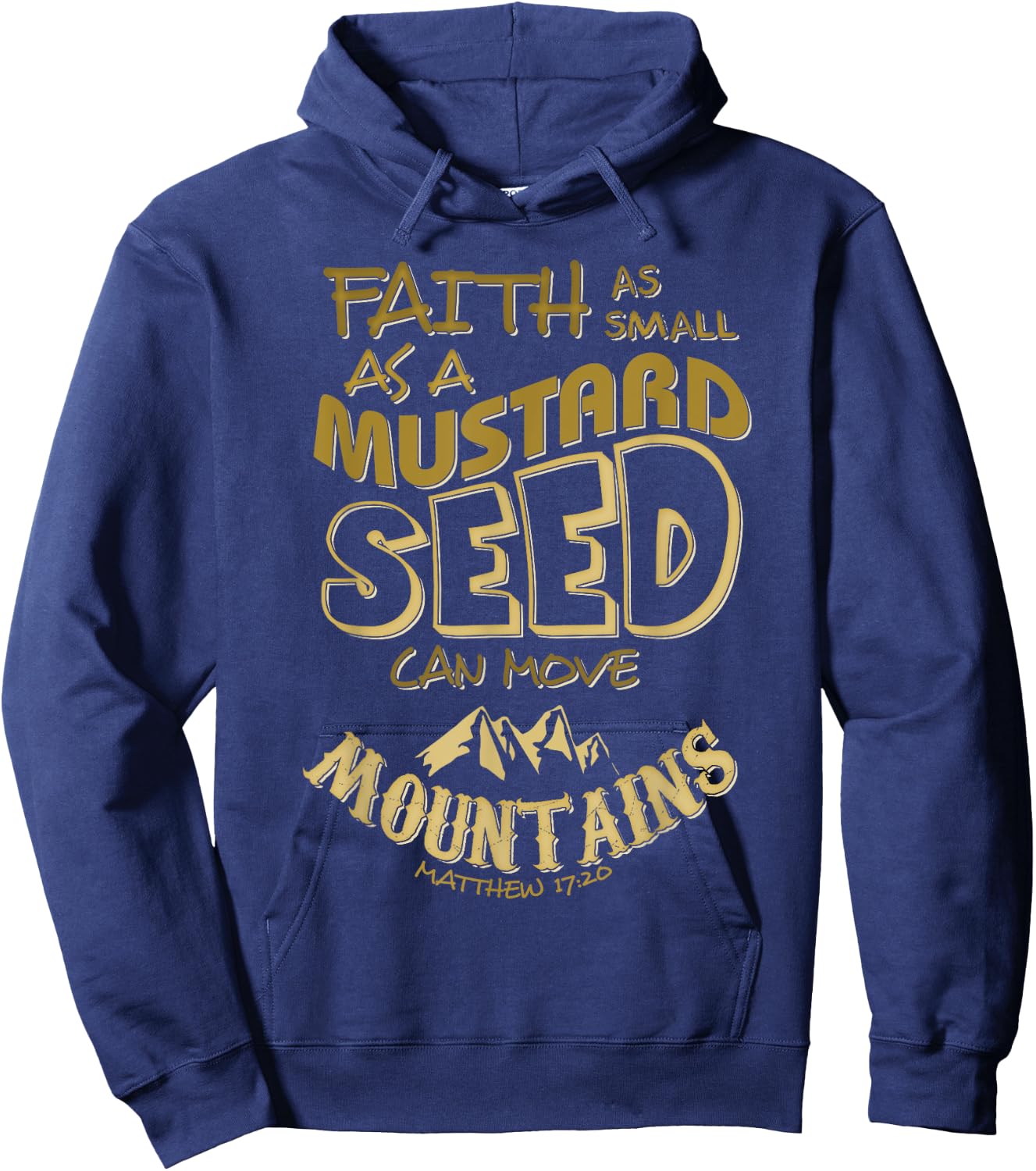 Faith as Mustard Seed can Move Mountains Christian Hoodie - Hoodie | Navy