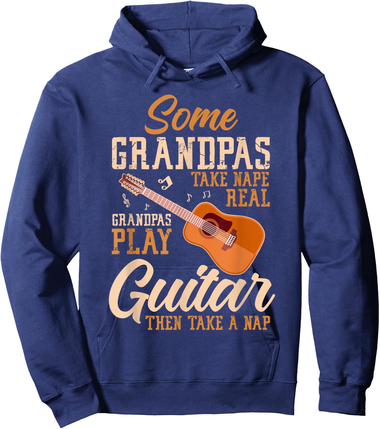 Some Grandpas Take Naps Real Grandpas Play Guitar Guitarist Hoodie - Hoodie | Navy