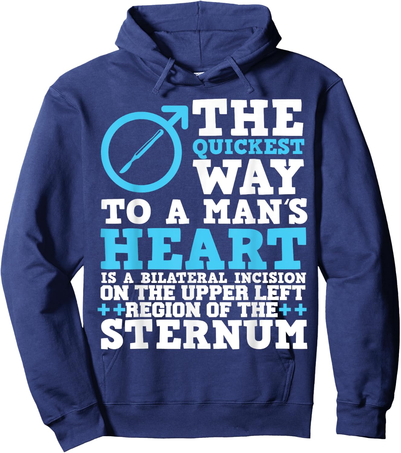 Way To A Man's Heart Medical Humor Heart Surgery Hoodie - Hoodie | Navy