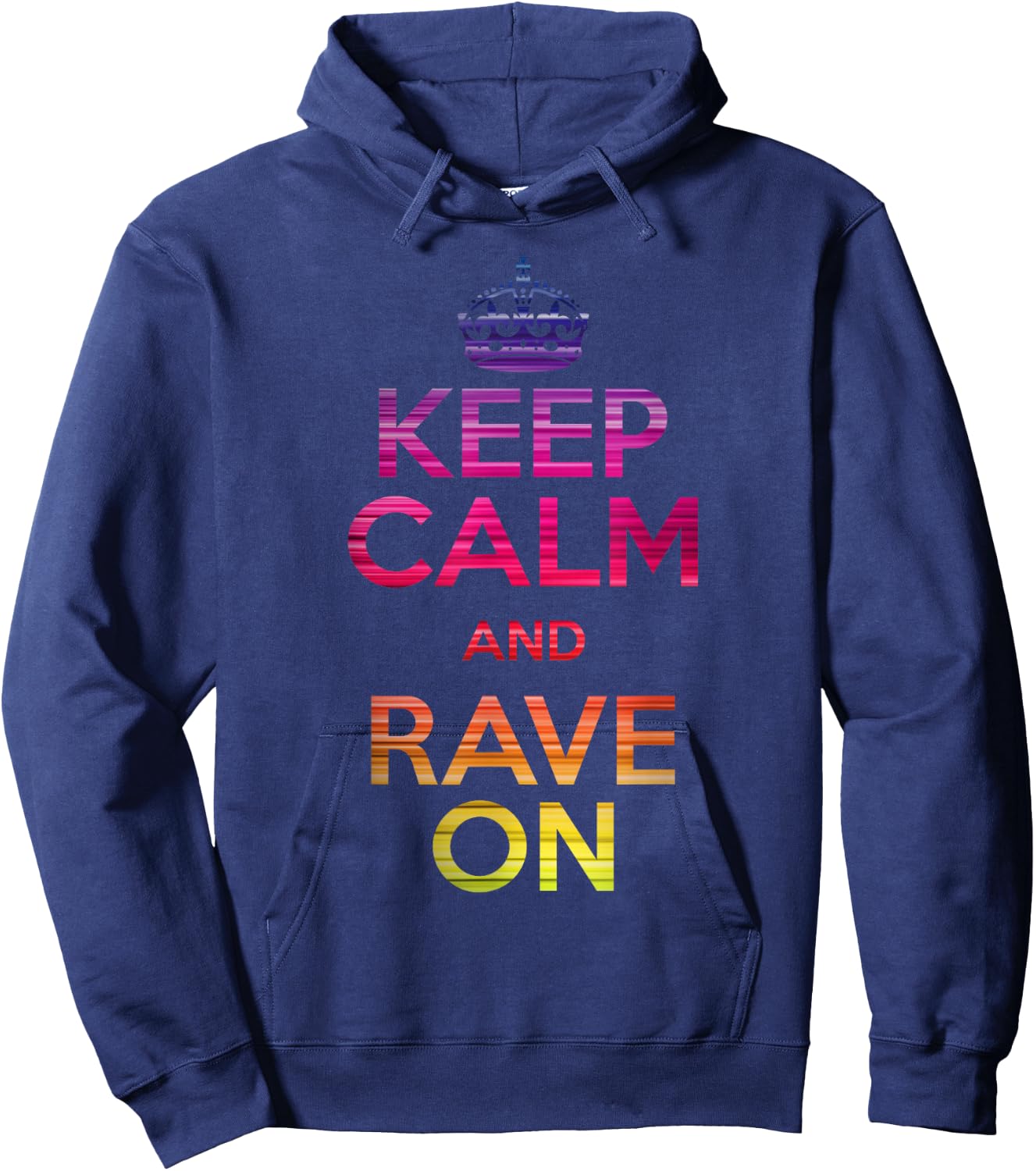 Keep Calm and Rave On EDM Hoodie - Hoodie | Navy