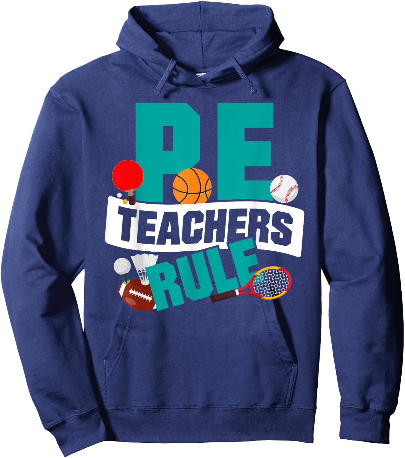 P.E. Teachers Rule graphic Funny School Gym Class Hoodie - Hoodie | Navy