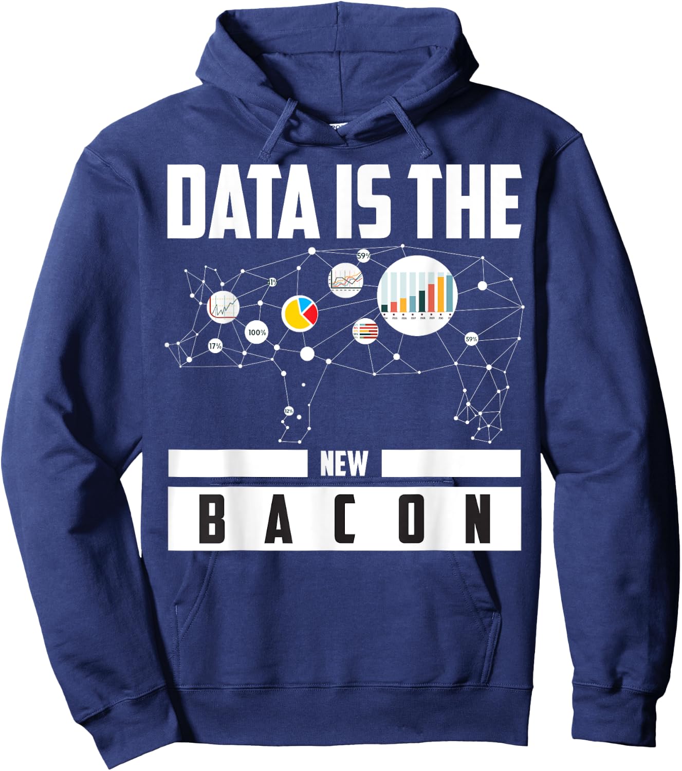 Data Is The New Bacon Shirt | Cute Intelligence Expert Gift Hoodie - Hoodie | Navy