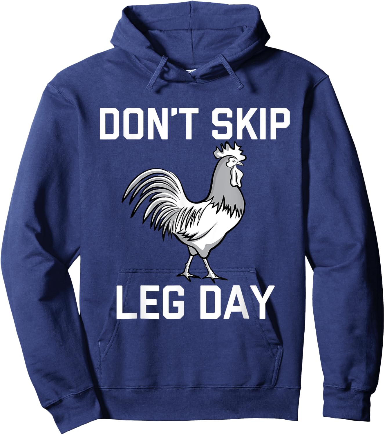 Don't Skip Leg Day | Funny Workout Shirt Hoodie - Hoodie | Navy