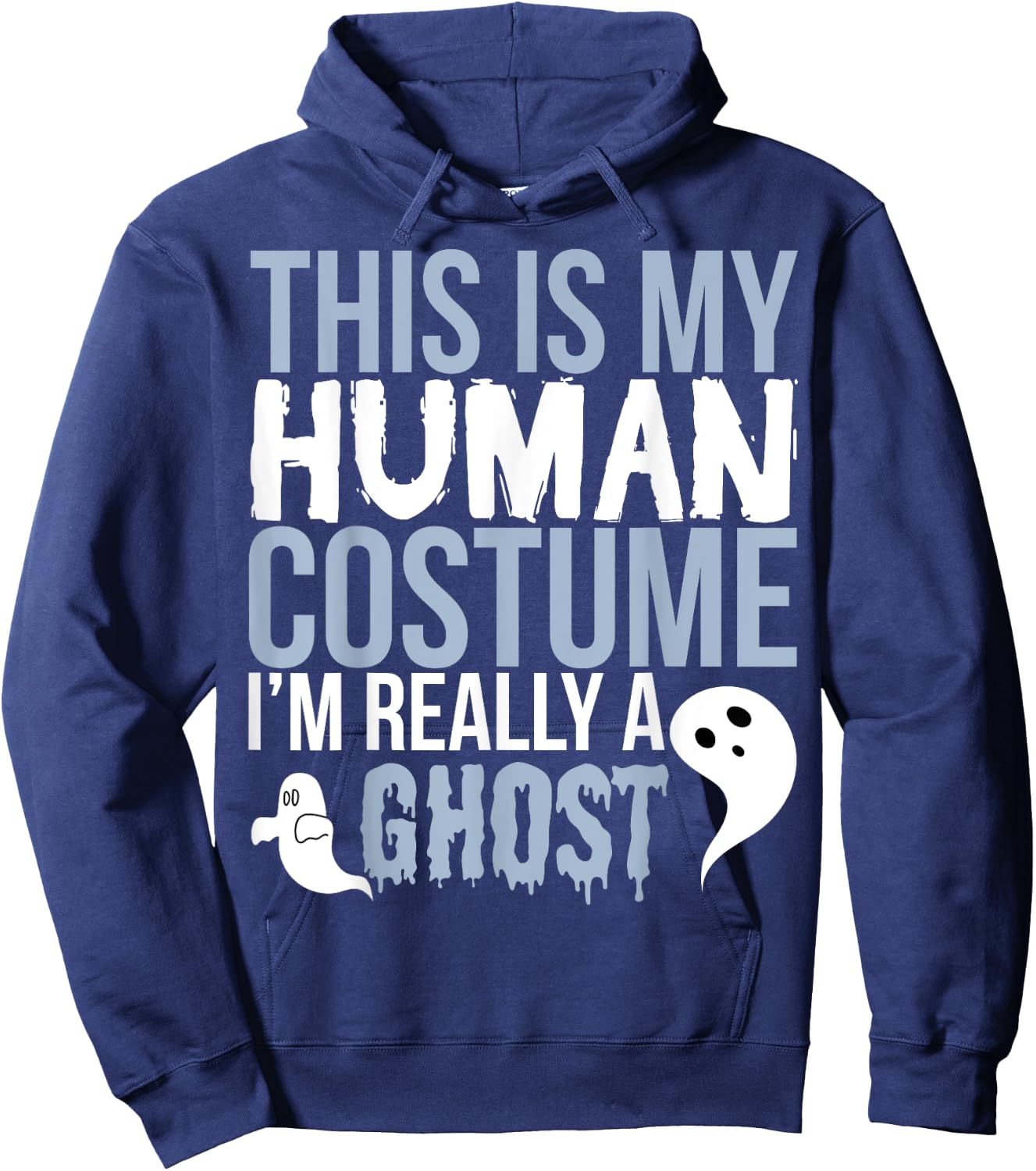Funny Ghost - This Is My Human Costume Hoodie - Hoodie | Navy