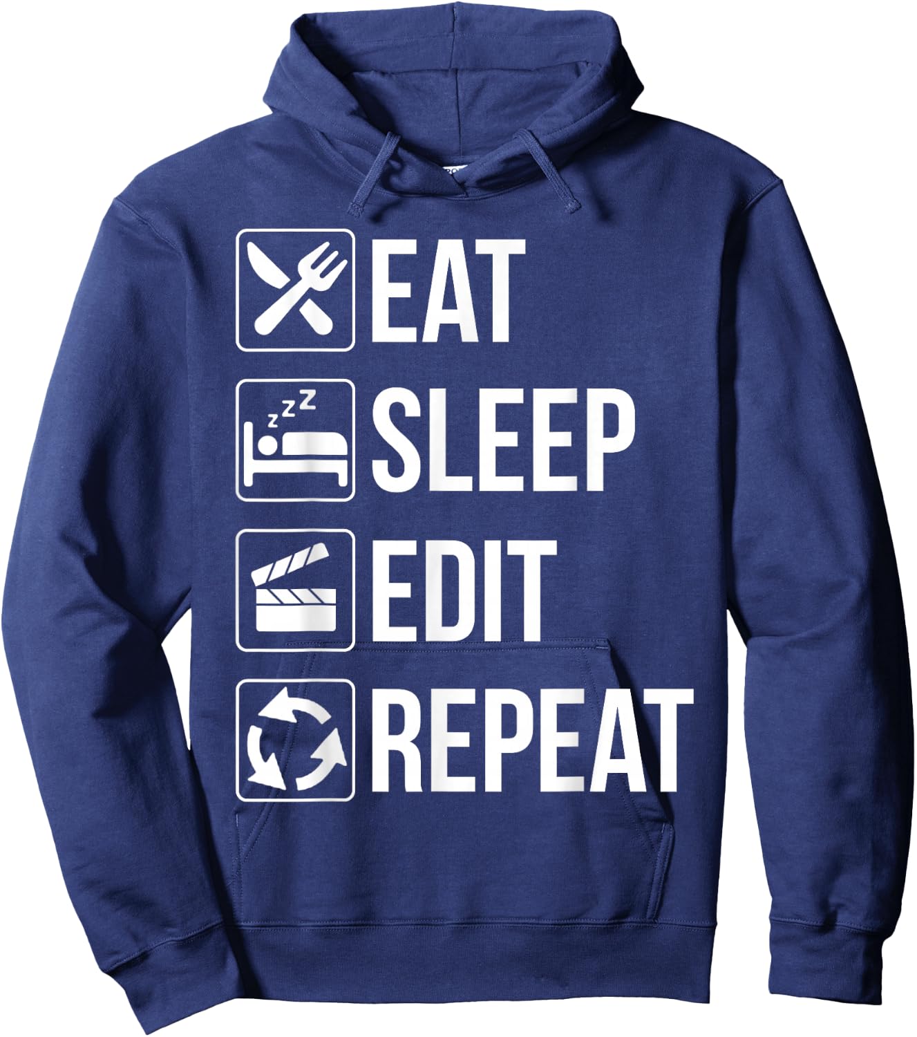 Eat Sleep Edit Repeat T Shirt Funny Gift Editor Hoodie - Hoodie | Navy