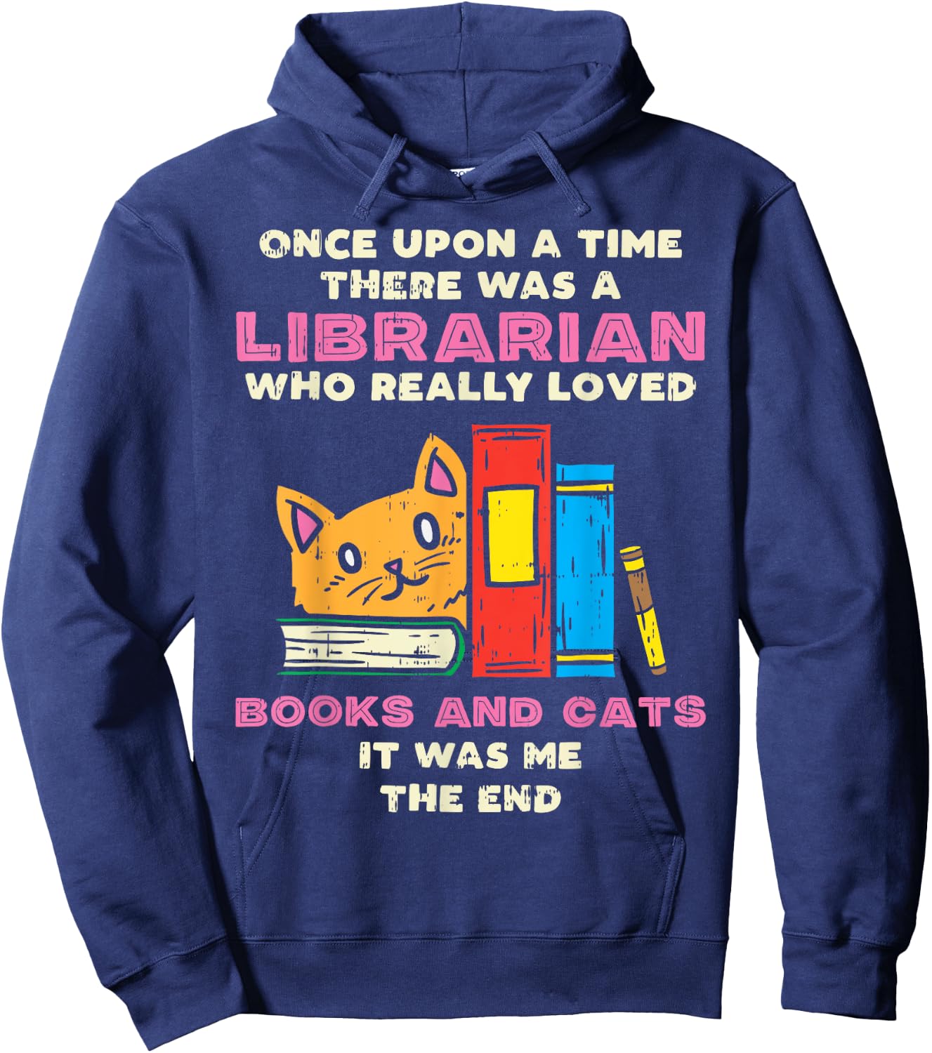 Librarian Books And Cats Funny Pet Lover Library Worker Gift Hoodie - Hoodie | Navy