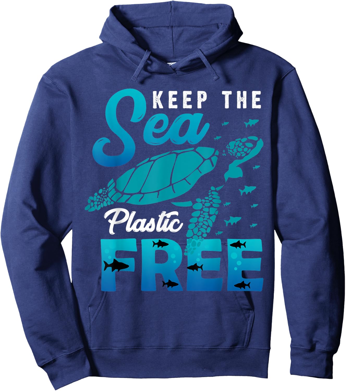 Keep The Sea Plastic Free Seaturtle Shark Dolphin Awareness Hoodie - Hoodie | Navy