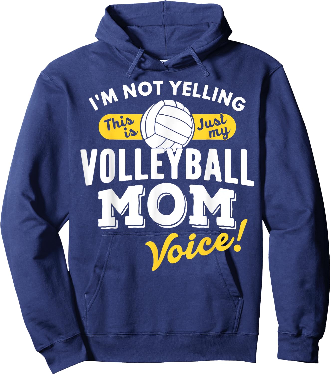 Volleyball Mom Voice Shirt Funny Slogan Quote Sports Parent Hoodie - Hoodie | Navy